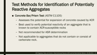 Alkali-Carbonate Reaction and Rock Cylinder Method.pptx