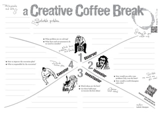 A creative coffe break