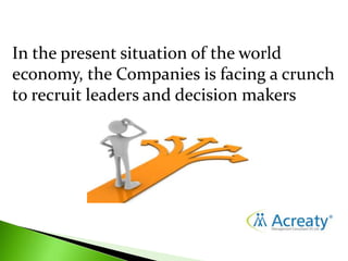 Executive Search: Ability to find, attract and develop the best-fit talent