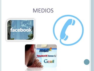 MEDIOS 