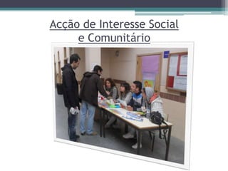 Acção de Interesse Social e Comunitário