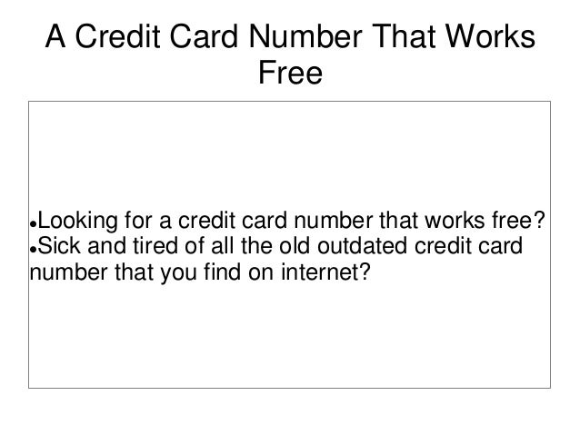 A credit card number that works free