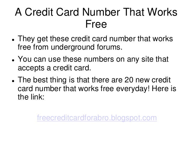 A credit card number that works free