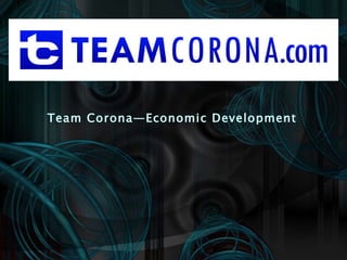 Team Corona—Economic Development 