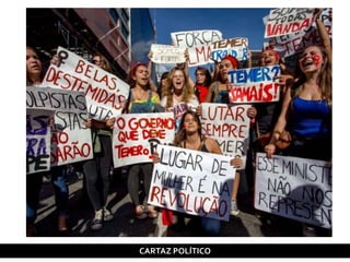 CARTAZ POLÍTICO
 