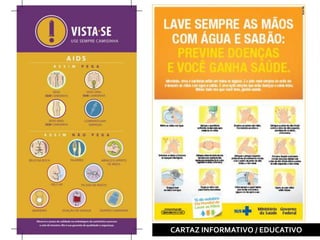 CARTAZ INFORMATIVO / EDUCATIVO
 