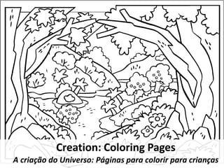 Creation: Coloring Pages
A criação do Universo: Páginas para colorir para crianças
 