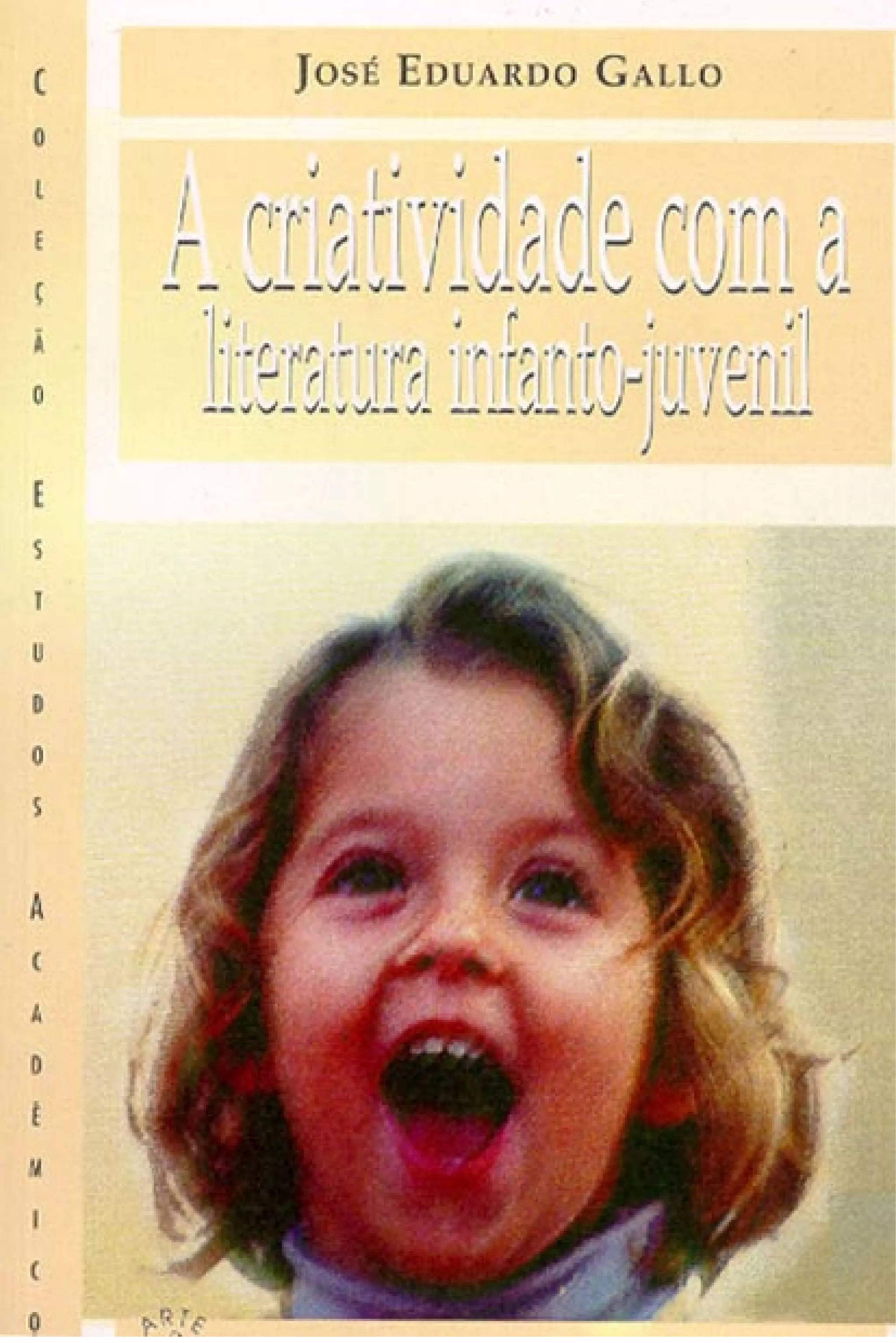 A criatividade com a literatura infanto juvenil - jose eduardo gallo | PDF