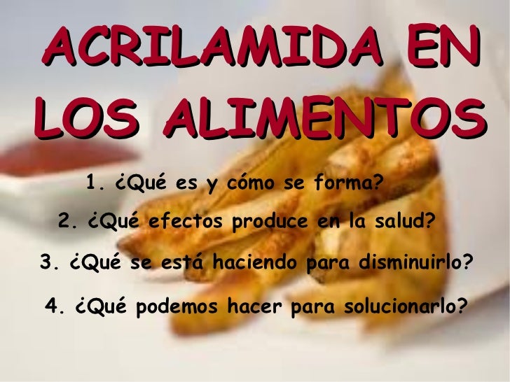 Acrilamida bueno 1 marzo