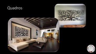 Quadros
 