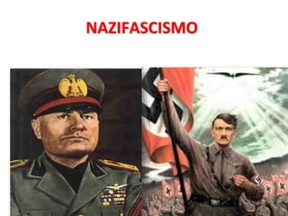 NAZIFASCISMO
 