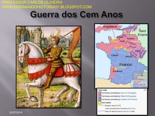 23/07/2014 22
PROFESSOR:CARLOS OLIVEIRA
WWW.ENSINANDOHISTORIA57.BLOGSPOT.COM
 