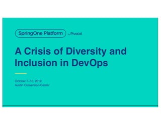A Crisis of Diversity and Inclusion in DevOps