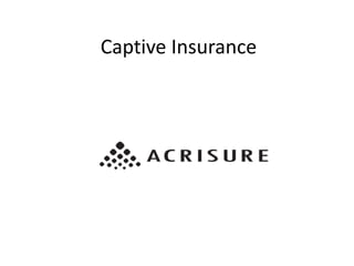 Captive Insurance
 