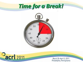 Time for a Break! 