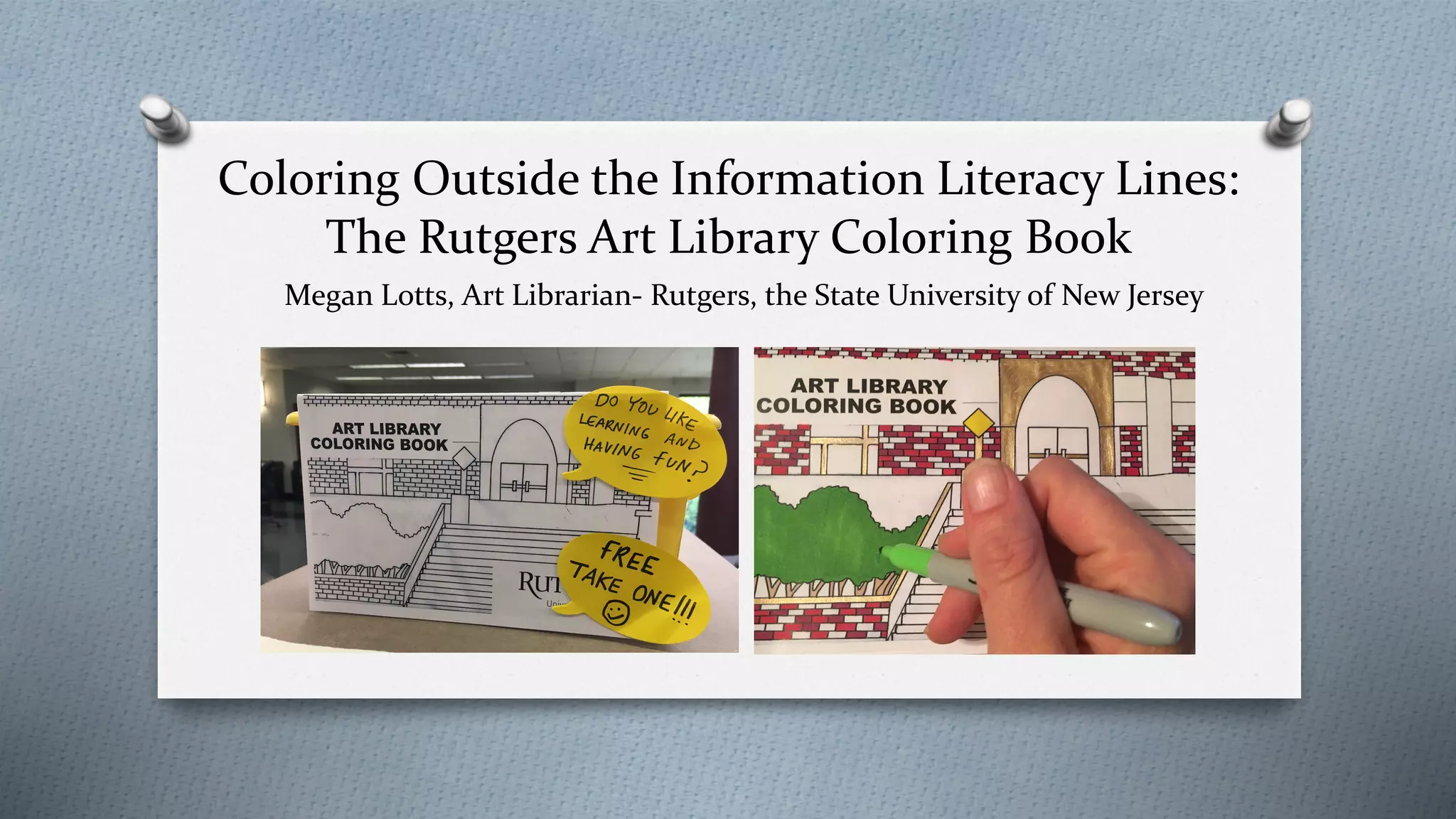 Coloring Outside the Information Literacy Lines The Rutgers Art