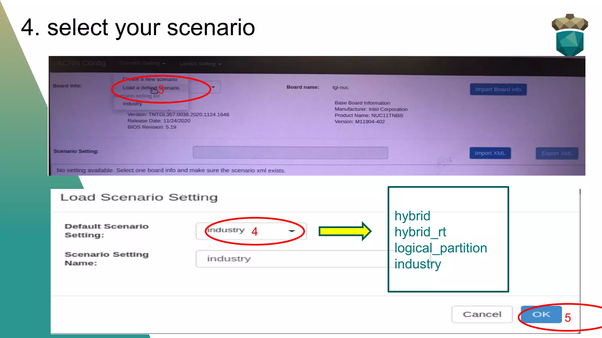 4. select your scenario
3
4
5
hybrid
hybrid_rt
logical_partition
industry
 