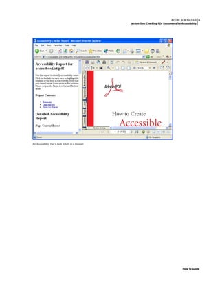 6ADOBE ACROBAT 6.0
Section One: Checking PDF Documents for Accessibility
How To Guide
An Accessibility Full Check report in a browser
 