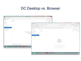 DC Desktop vs. Browser
 