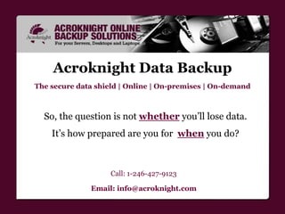 Acroknight the Caribbean Data Backup solution presentation October 2013
