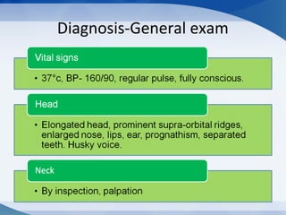Diagnosis-General exam
 
