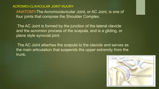 Acromio clavicular joint injury