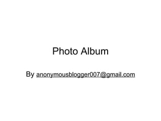 Photo Album By  [email_address] 