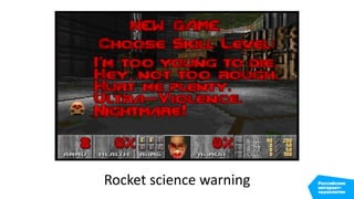 Rocket science warning
 