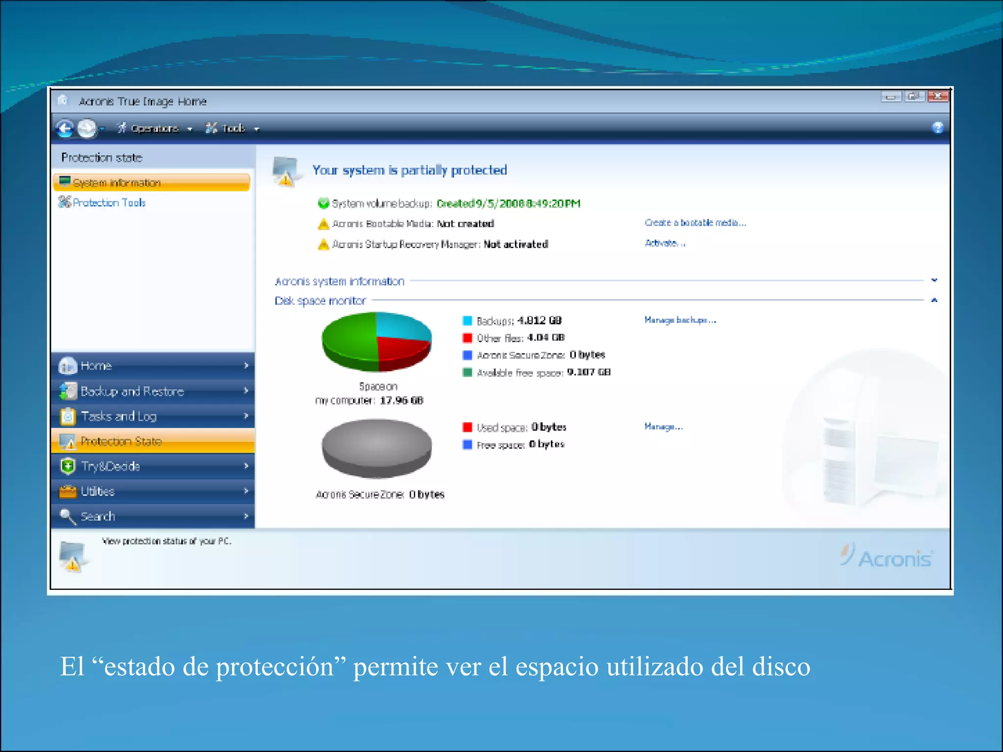 El “estado de protección” permite ver el espacio utilizado del disco