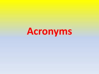 Acronyms
 