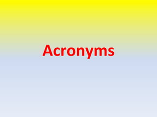 Acronyms	
  	
  
 