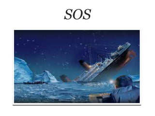 SOS

 