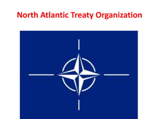 North Atlantic Treaty Organization

 