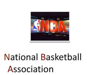 National Basketball
Association

 