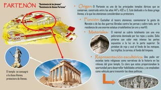 Custodiar el tesoro ateniense, conmemorar la gesta de
Maratón o de las dos guerras libradas contra los persas y sobre todo, ser la
residencia de una enorme estatua criselefantina (en oro y marfil).
“Resistencia de las jóvenes”
“Resistencia de Atenea Partenos”
El templo se consagró
a la diosa Atenea,
protectora de Atenas.
El Partenón es uno de los principales templos dóricos que se
conservan, construido entre los años 447 y 432 a. C. Está dedicado a la diosa griega
Atenea, a la que los atenienses consideraban su protectora.
Uno podía ver
escenas tanto religiosas como narrativas de la historia en los
relieves del gran templo. Es claro que estos proporcionaban la
oportunidad para desarrollar habilidades artística, y se empleaban
como vehículo para transmitir las ideas políticas.
El mármol se cubría totalmente con una viva
policromía dominada por los rojos y azules. Solía
pintarse con color más intenso las partes
expuestas a la luz en la parte superior. Se
pintaban de rojo y azul el fondo de las metopas,
los tríglifos, la cornisa, el fondo del tímpano.
 