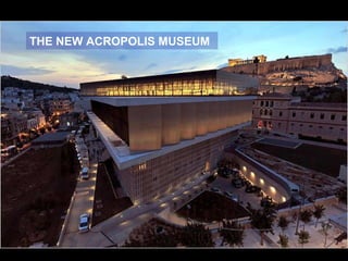 THE NEW ACROPOLIS MUSEUM 