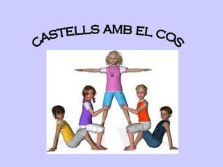 CASTELLS AMB EL COS 