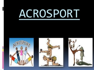 ACROSPORT
 