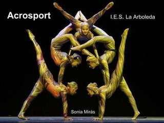 Acrosport I.E.S .  La Arboleda Sonia Mirás 