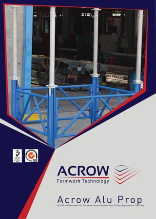 Acrow Alu PropACROW MISR Provides Full Site Service Based On More Than 35 Years Experience In The Field
 