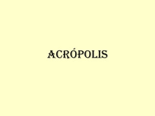 Acrópolis 