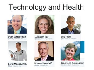 Technology and Health
 