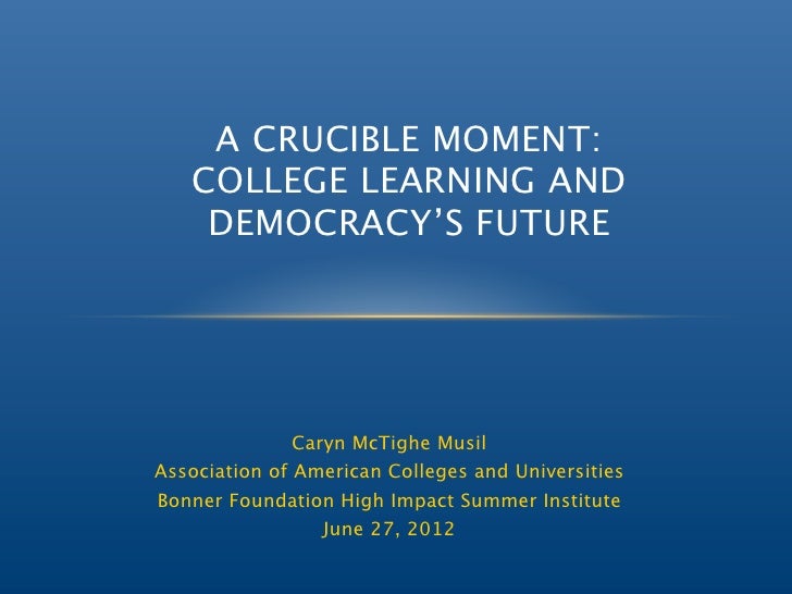 A Crucible Moment & HighImpact Practices Presentation