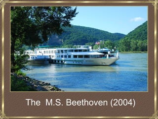 The M.S. Beethoven (2004)
 