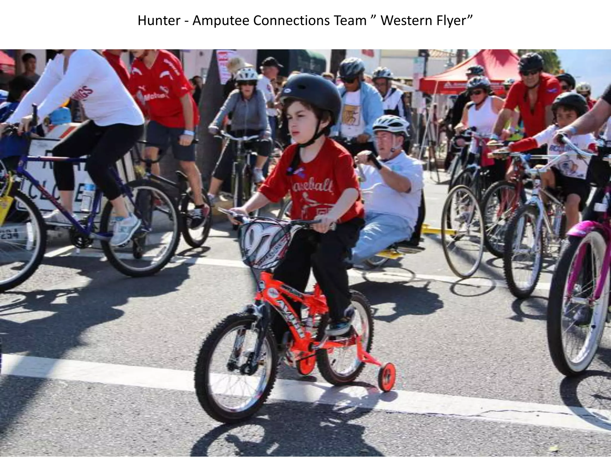 Hunter - Amputee Connections Team ” Western Flyer”
 