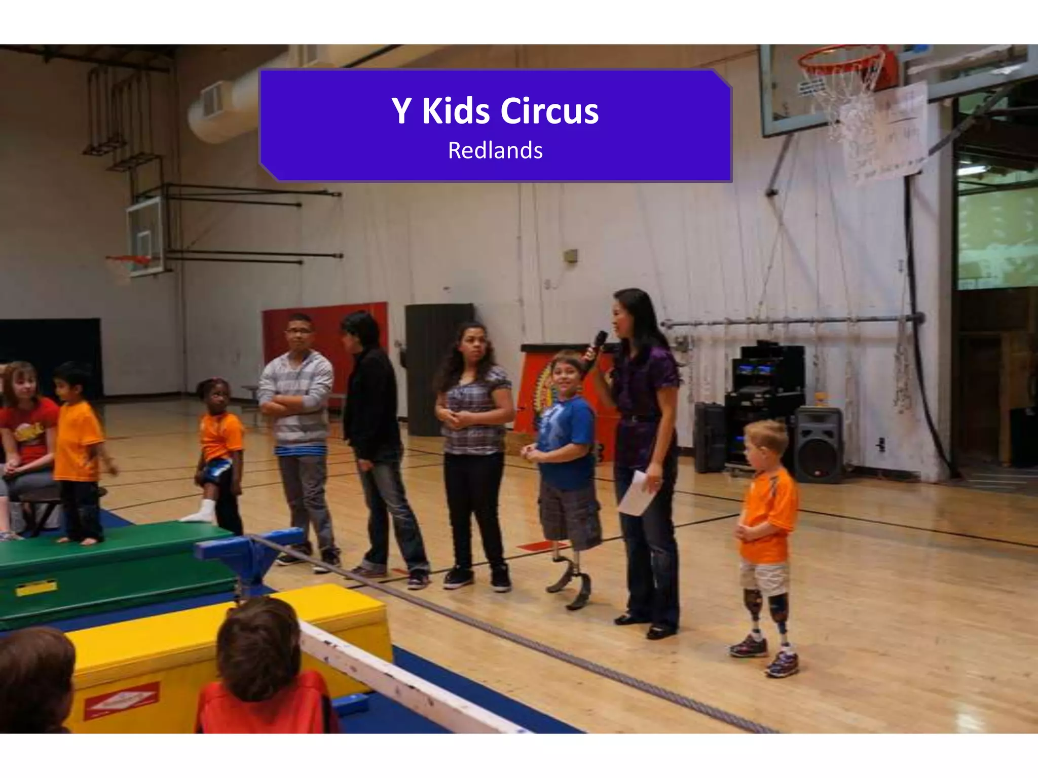 Y Kids Circus
   Redlands
 