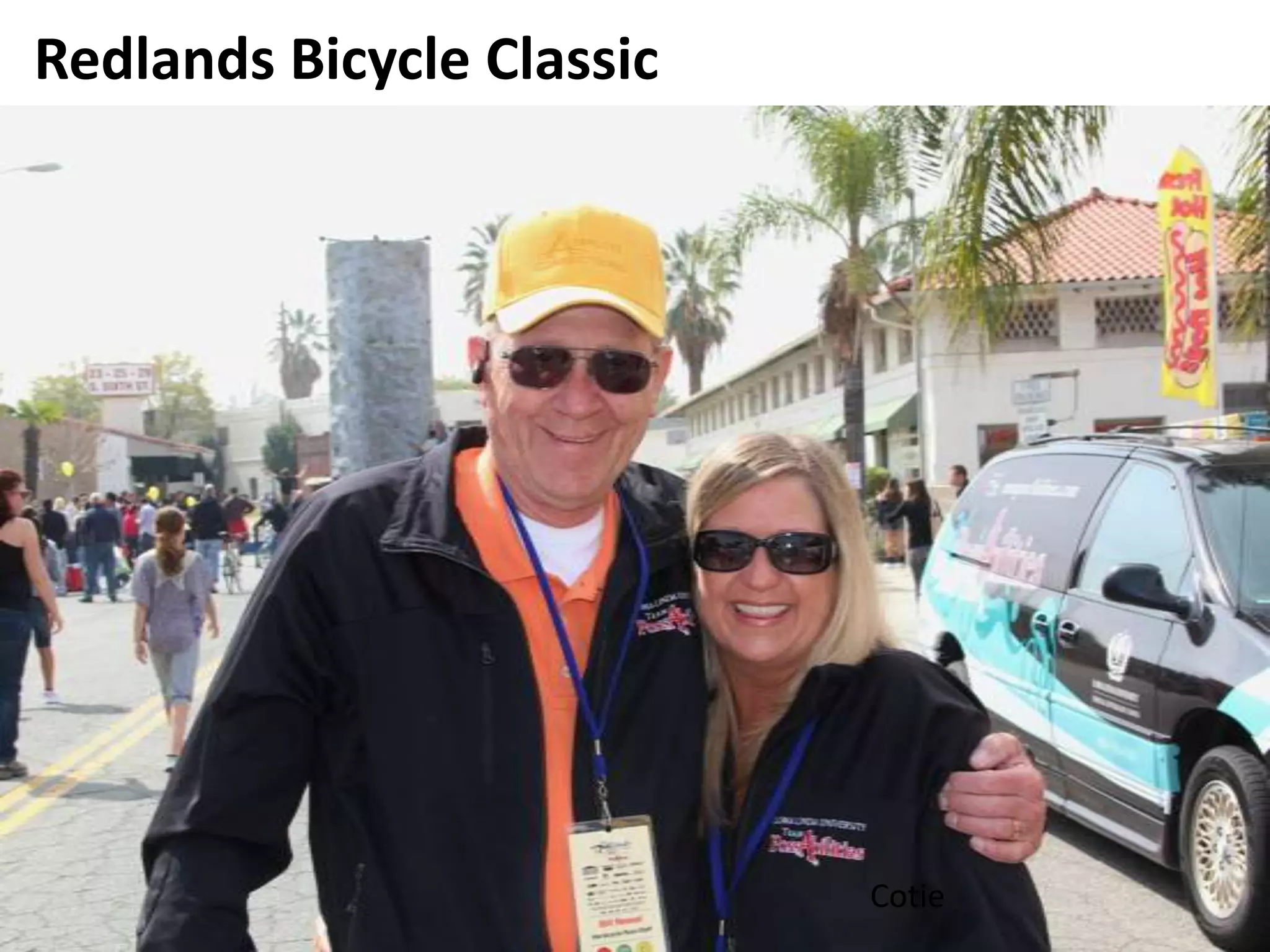 Redlands Bicycle Classic




                           Cotie
 