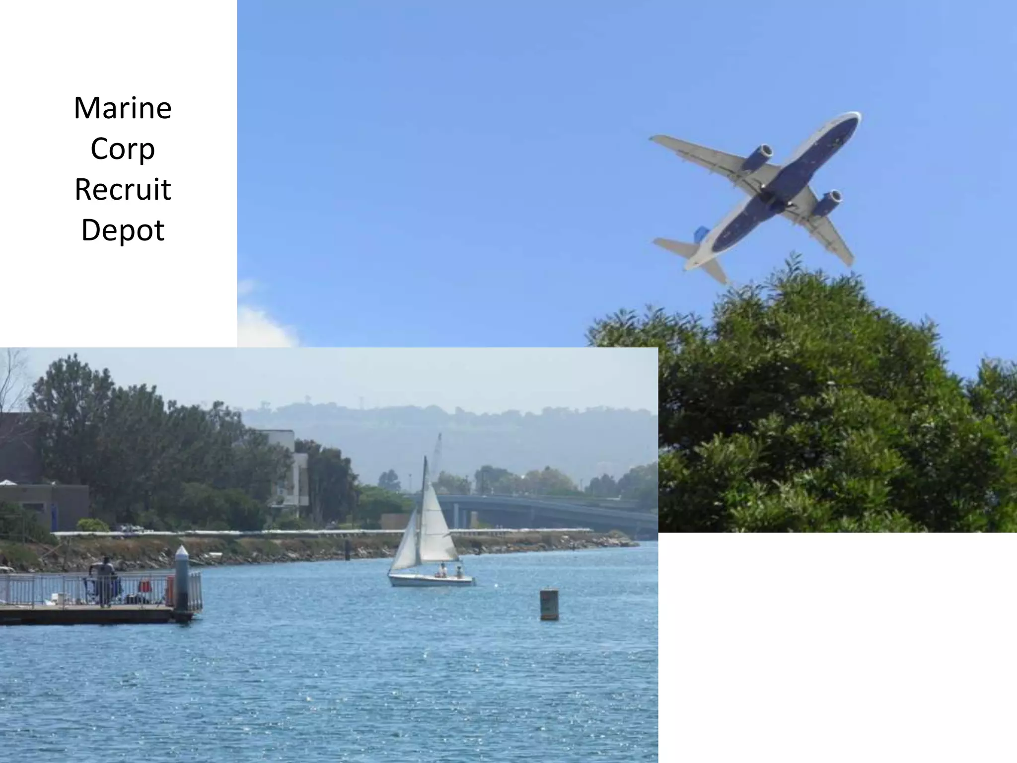 Marine
 Corp
Recruit
Depot
 