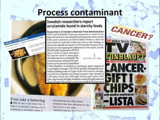 Process contaminant
 