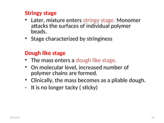Stringiness acrylic resins polymer application in dentistry | PPT